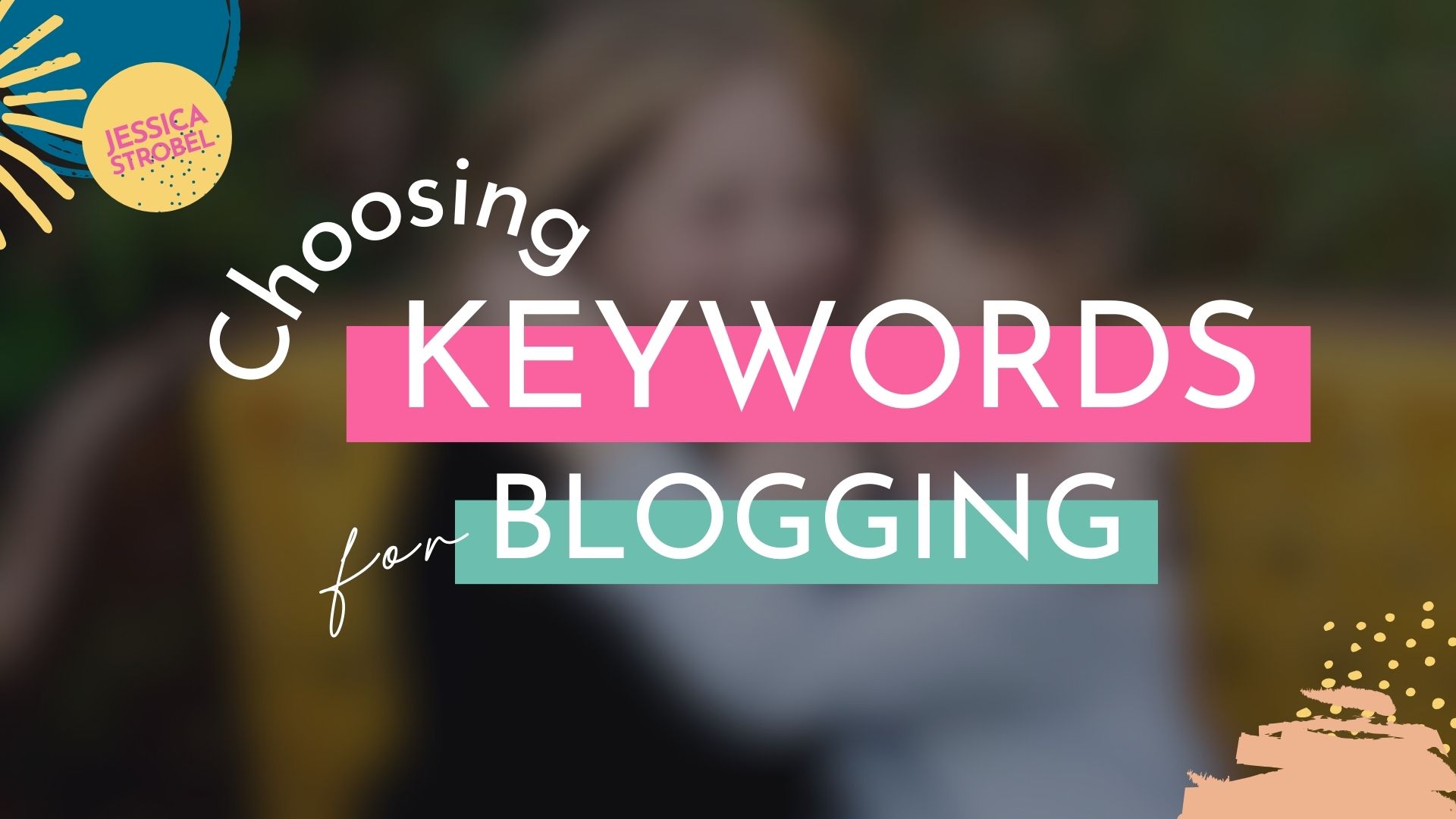 choosing SEO keywords for blogging
